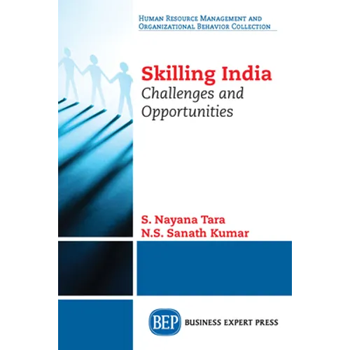 Skilling India: Challenges and Opportunities