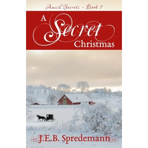 A Secret Christmas (Amish Secrets 7)