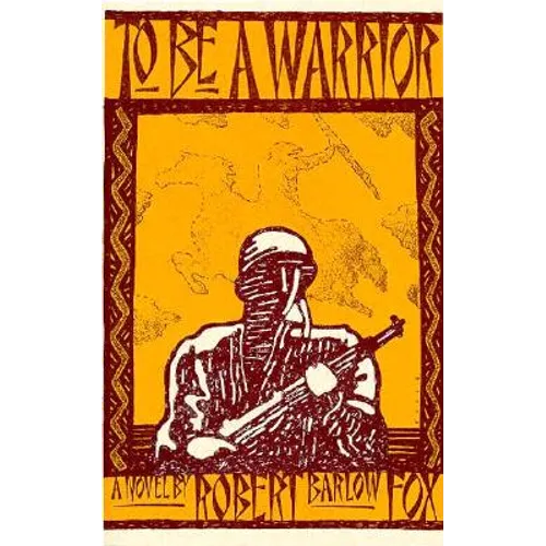 To Be A Warrior