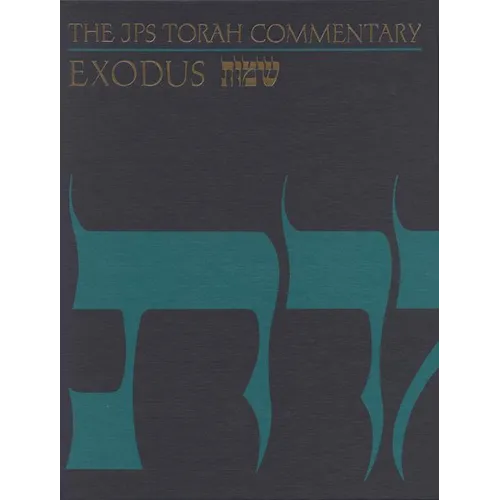 The JPS Torah Commentary: Exodus