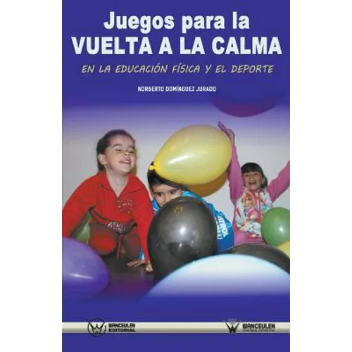Juegos para la vuelta a la calma en la Educación Física y el Deporte
