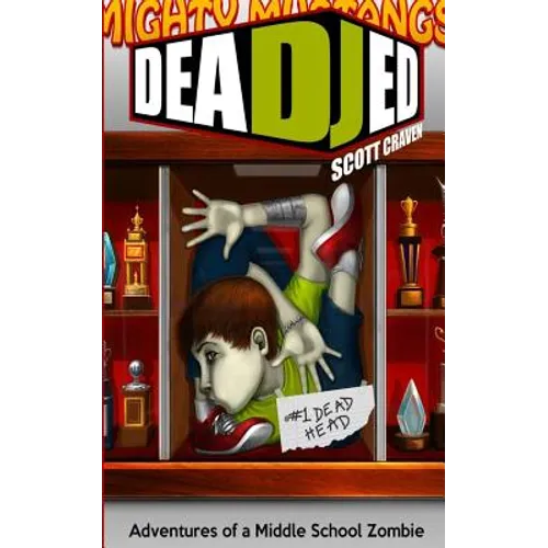 Dead Jed: Adventures of a Middle School Zombie