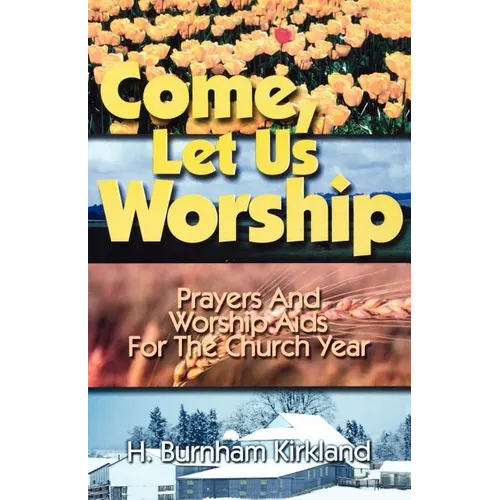 Come Let Us Worship