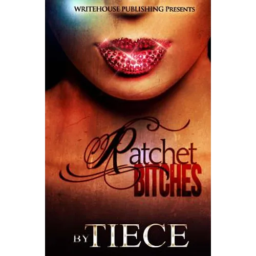 Ratchet Bitches