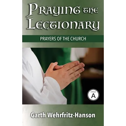 Praying the Lectionary, Cycle A: Prayers of the Church