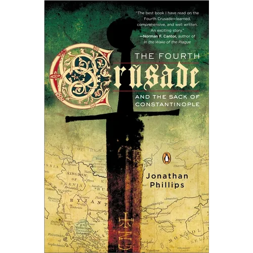 The Fourth Crusade and the Sack of Constantinople