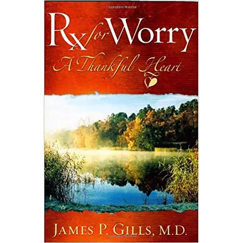 Rx for Worry: A Thankful Heart
