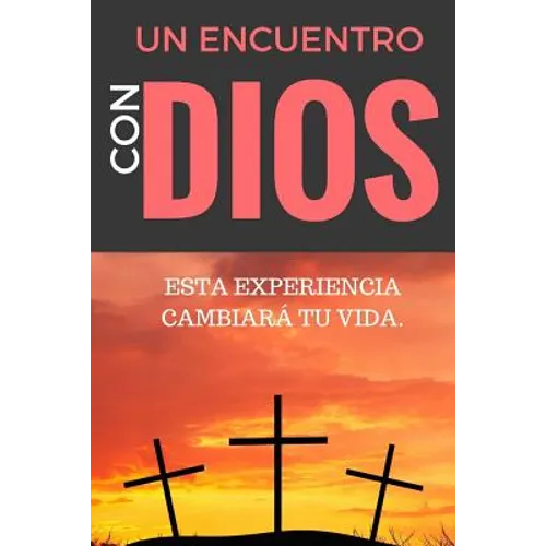 Un ENCUENTRO CON DIOS: ESTA EXPERIENCIA CAMBIARÁ tu VIDA