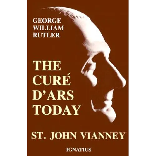 Cure d'Ars Today: St. John Vianney