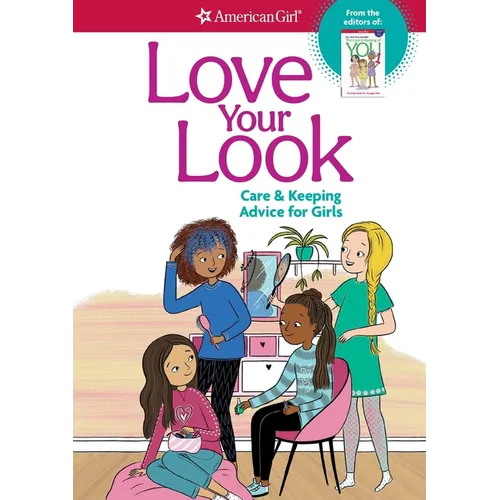 Love Your Look: Care & Keeping Advice for Girls