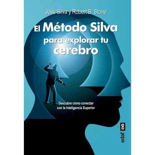 Método Silva Para Explorar Tu Cerebro, El