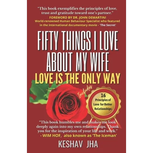 Fifty Things I Love About My Wife: Love is the Only Way