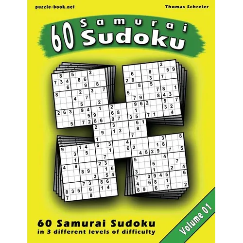 Samurai Sudoku Puzzle: 60 Mixed (Easy, Medium, Hard) Samurai Sudoku, Vol. 1