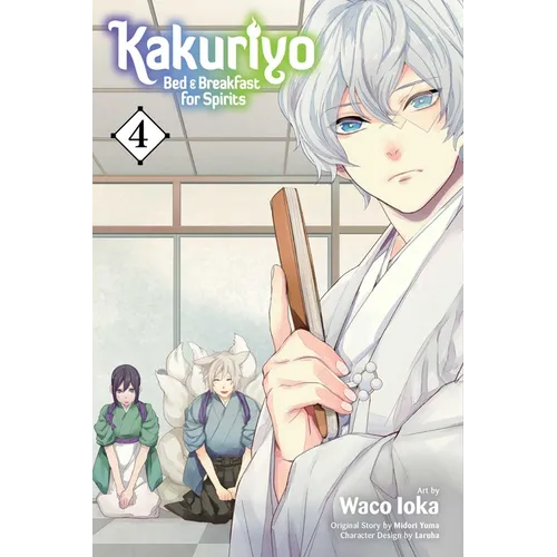 Kakuriyo: Bed & Breakfast for Spirits, Vol. 4