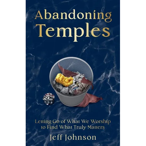 Abandoning Temples