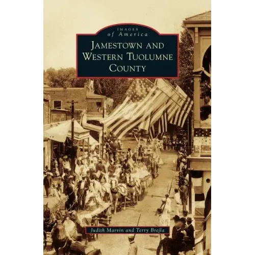 Jamestown and Western Tuolumne County