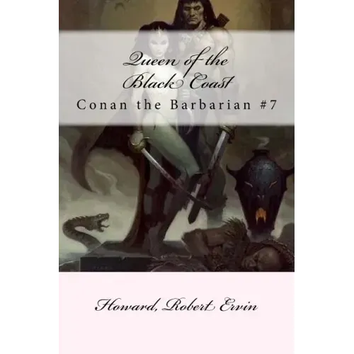 Queen of the Black Coast: Conan the Barbarian #7
