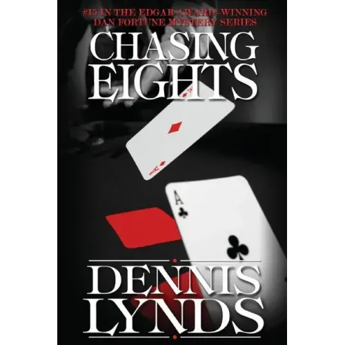 Chasing Eights: #15 in the Edgar Award-winning Dan Fortune mystery series