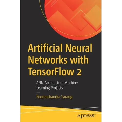 Artificial Neural Networks with Tensorflow 2: Ann Architecture Machine Learning Projects
