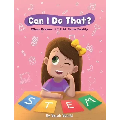 Can I Do That? When Dreams S.T.E.M. From Reality
