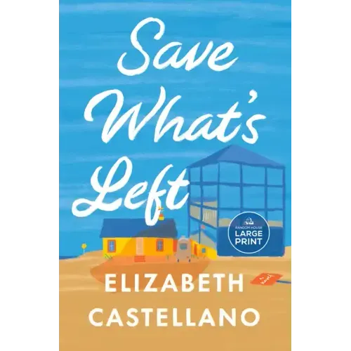 Save What's Left: A Novel (Good Morning America Book Club)