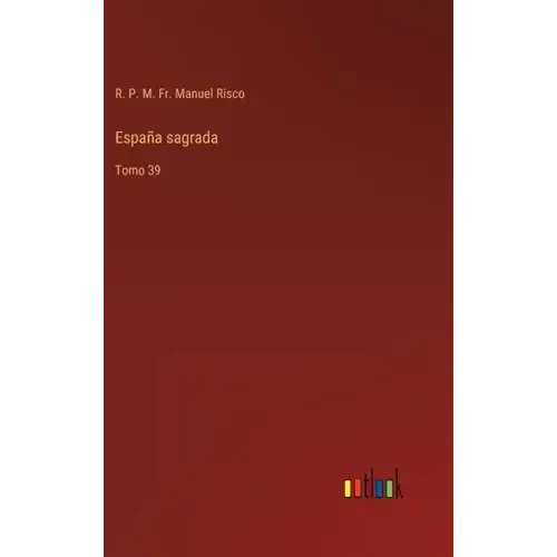 España sagrada: Tomo 39