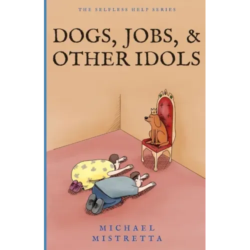 Dogs Jobs and Other Idols