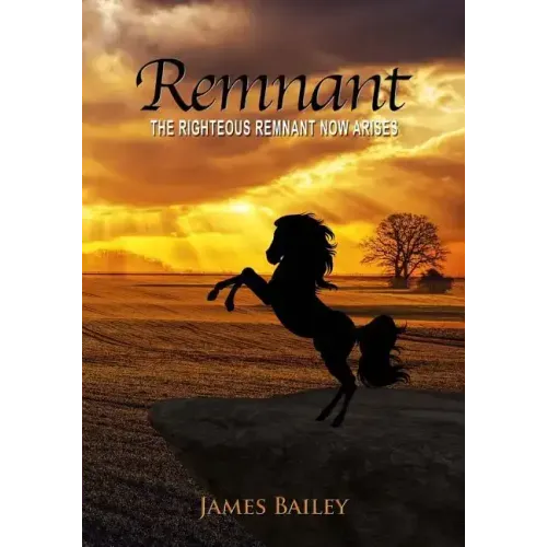 Remnant: The Righteous Remnant Now Arises