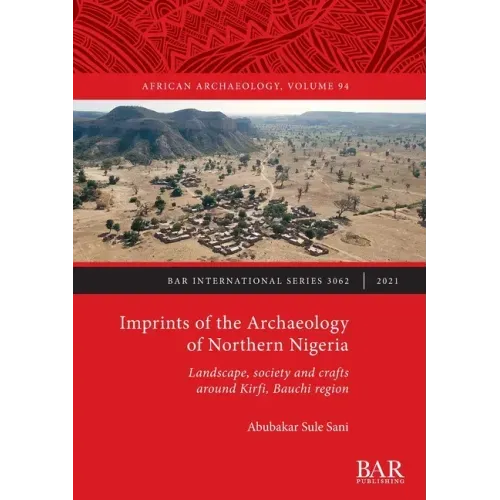 Imprints of the Archaeology of Northern Nigeria