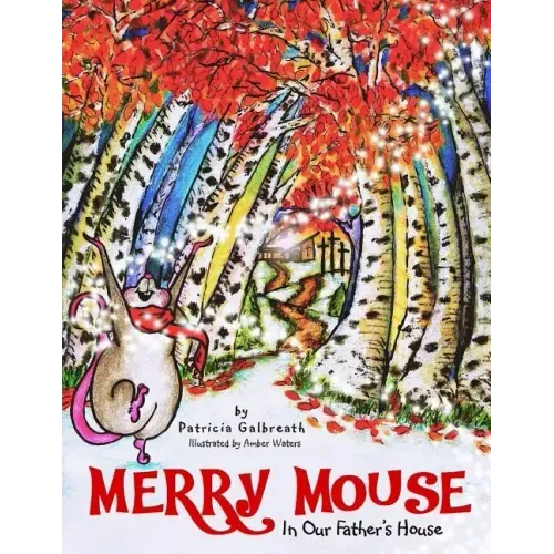 Merry Mouse in Our Father's House