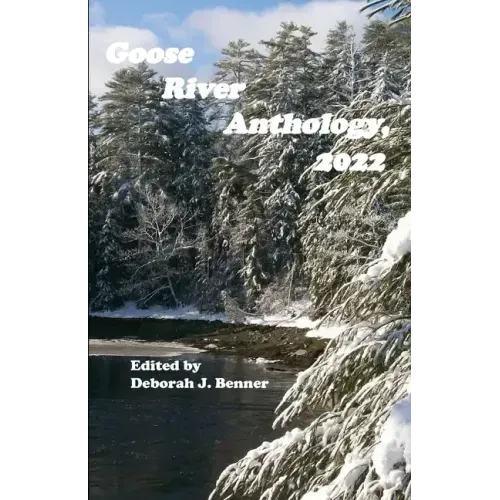 Goose River Anthology, 2022