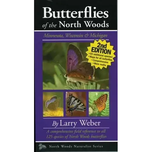 Butterflies of the North Woods: Minnesota, Wisconsin & Michigan
