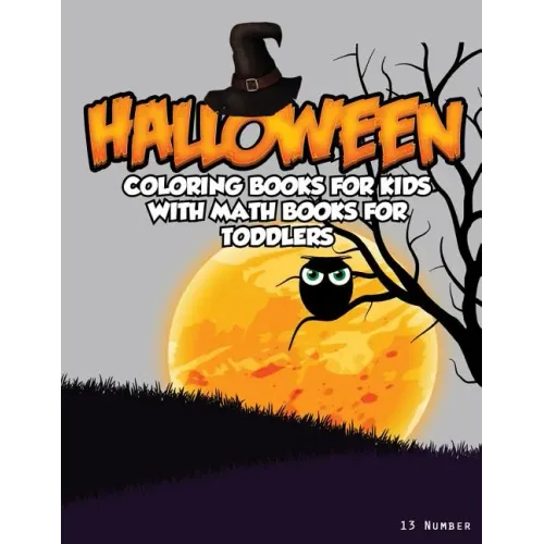 Halloween Coloring Books For Kids: With Math Books For Toddlers