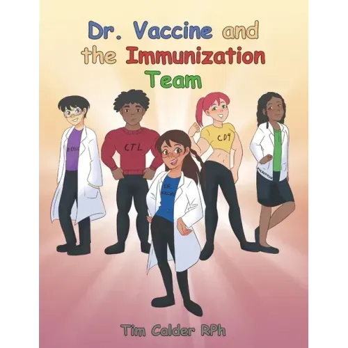 Dr. Vaccine and the Immunization Team