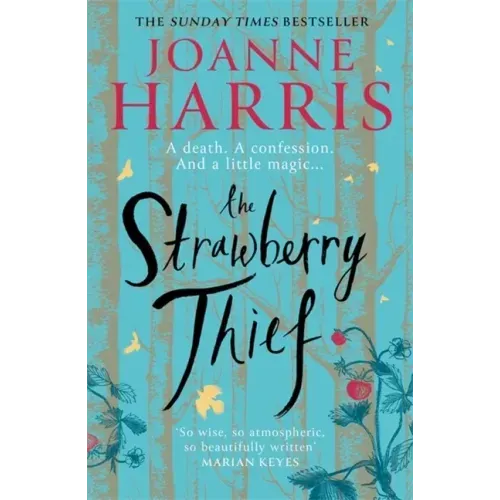 The Strawberry Thief: The Sunday Times Bestselling Novel from the Author of Chocolat