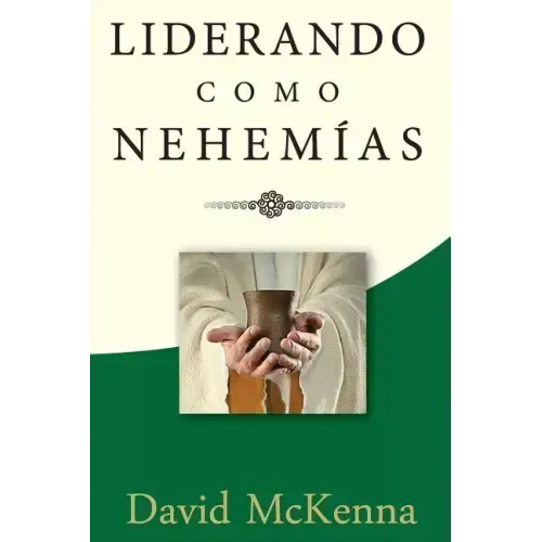 Liderando como Nehemías: Liderazgo significativo