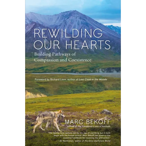 Rewilding Our Hearts: Building Pathways of Compassion and Coexistence