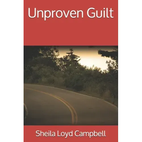 Unproven Guilt