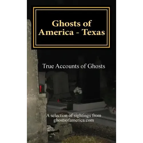 Ghosts of America - Texas