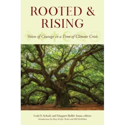 Rooted and Rising: Voices of Courage in a Time of Climate Crisis