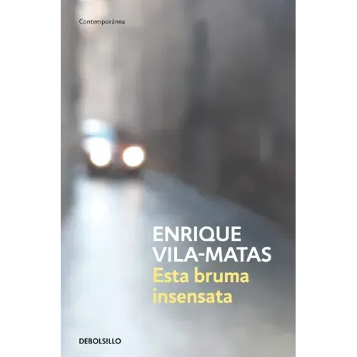 Esta Bruma Insensata / This Senseless Fog