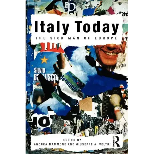 Italy Today: The Sick Man of Europe