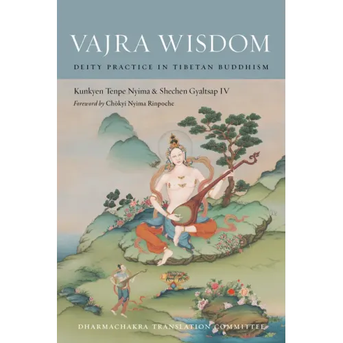 Vajra Wisdom: Deity Practice in Tibetan Buddhism