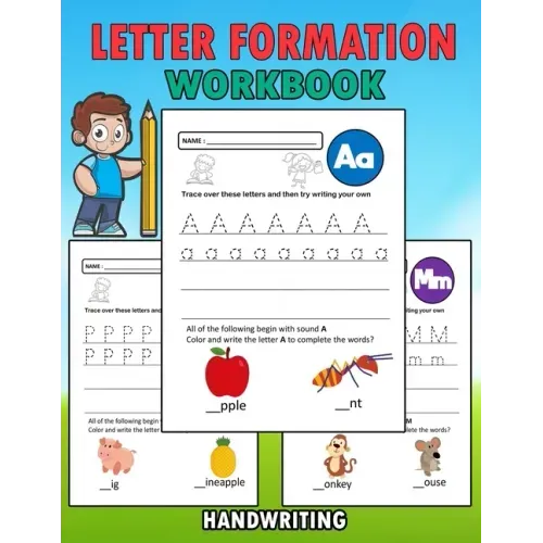 Letter Formation Workbook: Letter Formation Activities For Kids, Help Children Learn To Write With This Handwriting Booklet