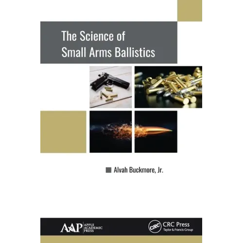 The Science of Small Arms Ballistics
