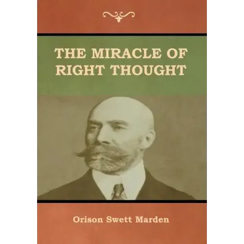 The Miracle of Right Thought