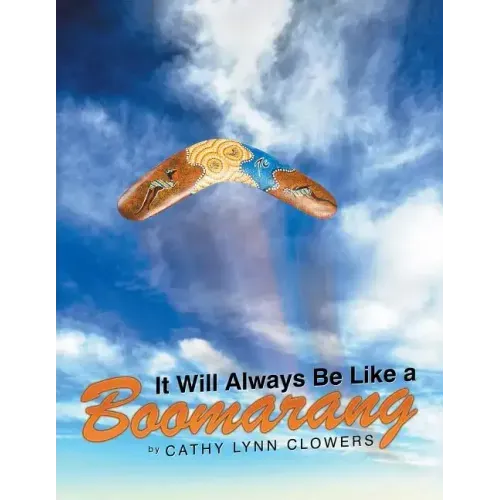 It Will Always Be Like a Boomarang