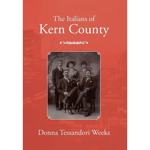 The Italians of Kern County