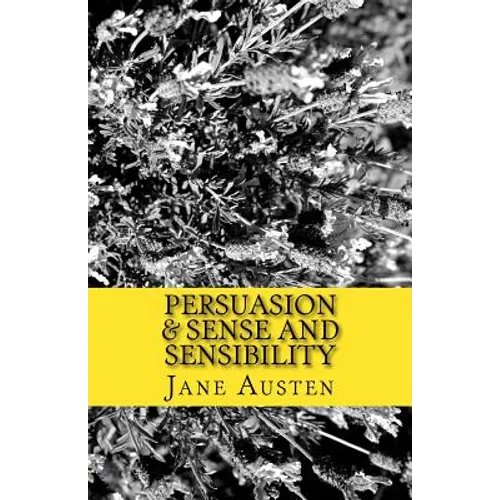 Persuasion & Sense and Sensibility