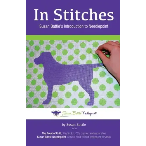 In Stitches: Susan Battle's Introduction to Needlepoint